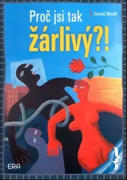 Proč jsi tak žárlivý?! - Tomáš Novák