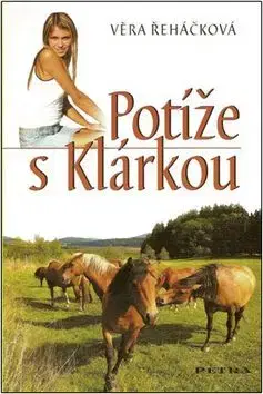 Potíže s Klárou - Věra Řeháčková