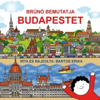 Brúnó bemutatja Budapestet - Erika Bartos