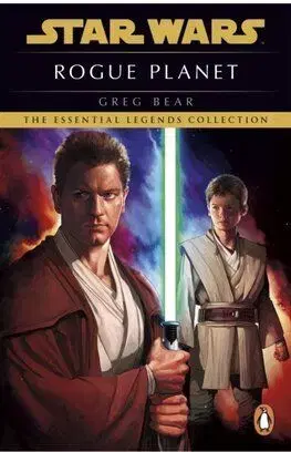 Star Wars: Rogue Planet - Greg Bear