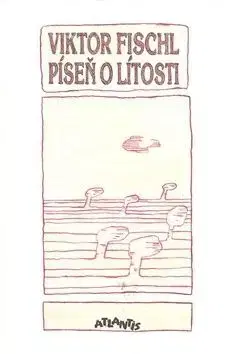 Píseň o lítosti - Viktor Fischl