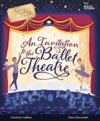 An Invitation to the Ballet Theatre - Charlotte Guillainová