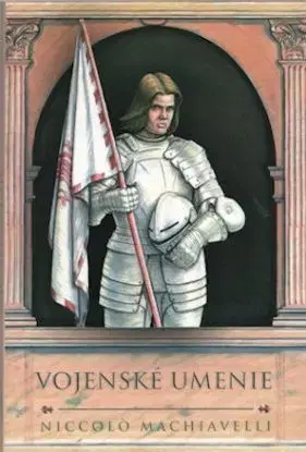 Vojenské umenie - Niccolo Machiavelli