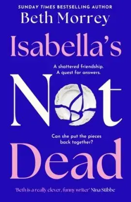 Isabella’s Not Dead - Beth Morrey