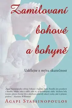 Zamilovaní bohové a bohyně - Agapi Stassinopoulos