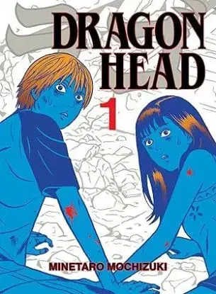 Dragon Head 1 - Minetaro Mochizuki