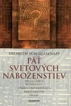 Päť svetových náboženstiev - Glasenapp von Helmuth