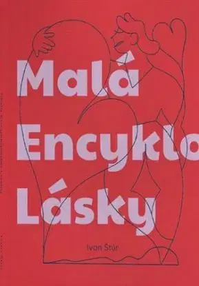 Malá Encyklopédia Lásky - Ivan Štúr