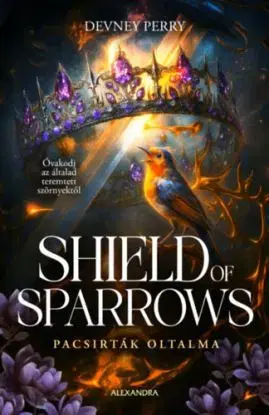 Shield of Sparrows - Pacsirták oltalma - (Különleges kiadás) - Devney Perry