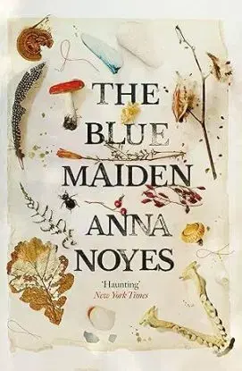 The Blue Maiden - Anna Noyes
