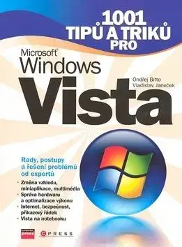 1001 tipů a triků pro Microsoft Windows Vista - Ondřej Bitto, Vladislav Janeček