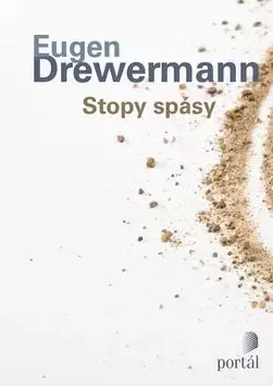 Stopy spásy - Drewermann Eugen