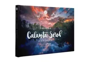 Čarovná Galanta, Sereď a okolie - Martin Kmeť, Richard Komlósi