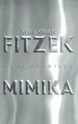Mimika - Sebastian Fitzek, Erika Ridziová