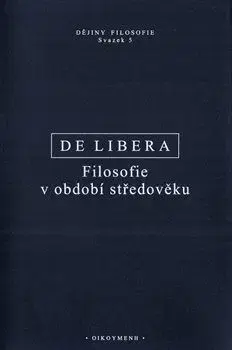 Filosofie v období středověku - De Libera Alain