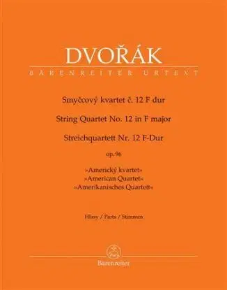 Smyčcový kvartet č. 12 F dur op. 96 - Americký kvartet - Hlasy - Antonín Dvořák