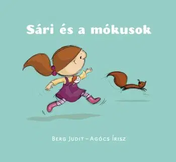 Sári és a mókusok - Judit Berg