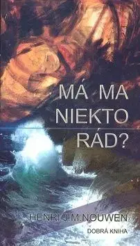 Má ma niekto rád? - Henri J.M. Nouwen