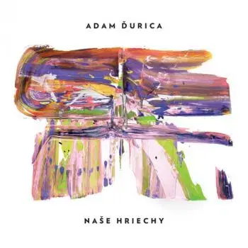 Ďurica Adam - Naše hriechy CD - Adam Ďurica