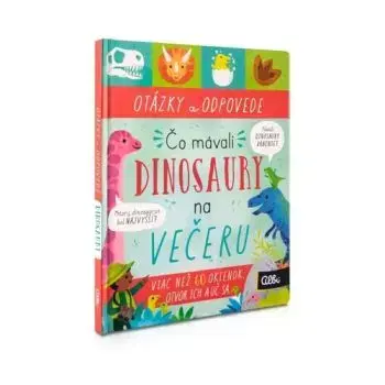 Čo mávali dinosaury na večeru? - Rachel Moss