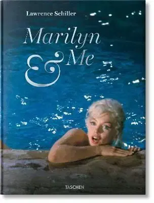 Marilyn & Me - Lawrence Schiller
