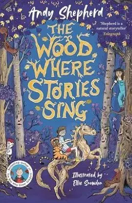 The Wood Where Stories Sing - The Wood Where Magic Grows 2 - Andy Shepherd