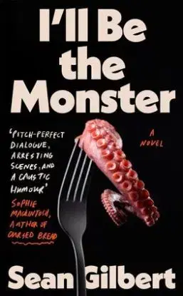 I'll Be the Monster - Sean Gilbert