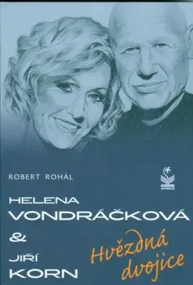 Helena Vondráčková a Jiří Korn - Robert Rohál