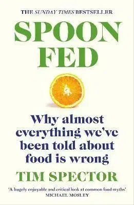 Spoon-Fed - Tim Spector