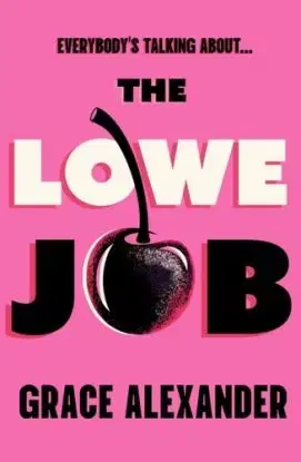 The Lowe Job - Grace Alexander