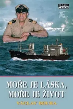 Moře je láska, moře je život - Václav Boura