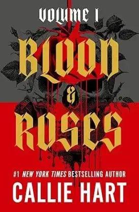 Blood & Roses Volume 1 - Callie Hart