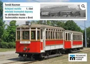 Kolejová vozidla městské hromadné dopravy 1. část - Tomáš Kocman