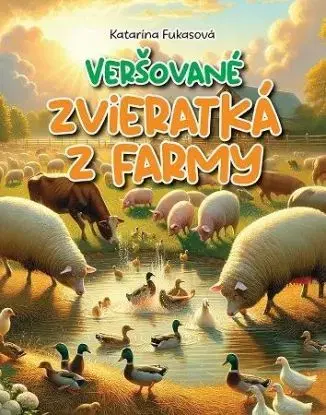 Veršované zvieratká z farmy - Katarína Fukasová