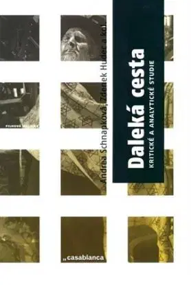 Daleká cesta - Andrea Schnapková, Zdeňek Hudec