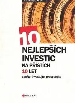 10 nejlepších investic na příštích 10 let - Al Chalabi, Jim Mellon