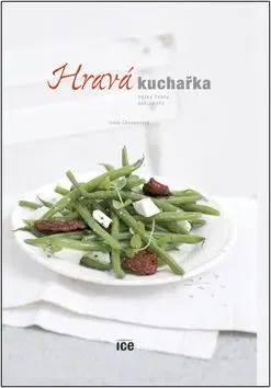Hravá kuchařka - Ilona Chovancová