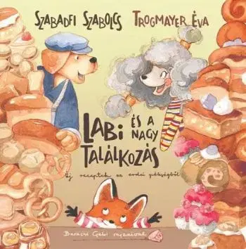 Labi és a nagy találkozás - Szabolcs Szabadfi, Éva Trogmayer