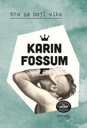 Kto sa bojí vlka - Karin Fossum