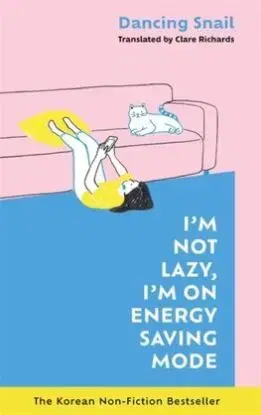 I'm Not Lazy, I'm on Energy Saving Mode - Dancing Snail