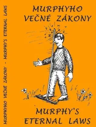 Murphyho večné zákony - Murphy´s eternal laws