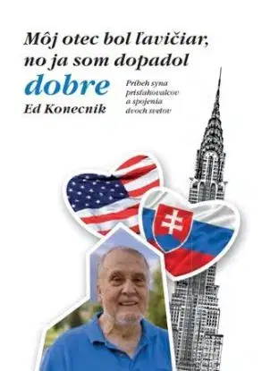 Môj otec bol ľavičiar, no ja som dopadol dobre - Ed Konecnik