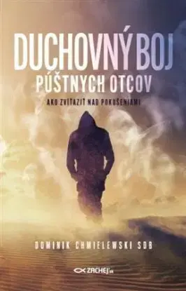 Duchovný boj púštnych otcov - Dominik Chmielewski