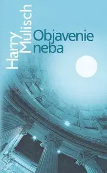 Objavenie neba - Harry Mulisch