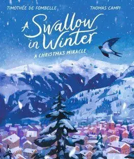 A Swallow in Winter - Timothée de Fombelle