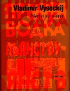 Nepiju sám - Vladimir Vysockij