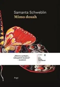 Mimo dosah - Samantha Schweblin