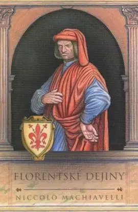 Florentské dejiny - Niccolo Machiavelli