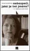 Nebezpečí, jaké je tvé jméno ? - Tereza Brdečková