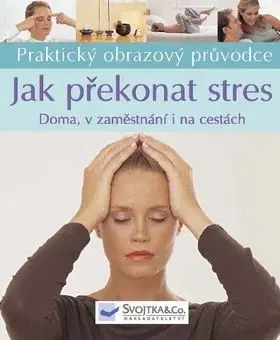 Jak překonat stres - Jonathan Hilton